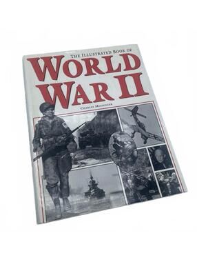 The Illustrated Book of World War II by Charles Messenger-Coffee Table Book